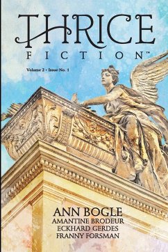 Thrice Fiction - Bogle, Ann