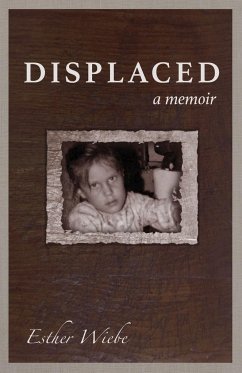 DISPLACED - Wiebe, Esther