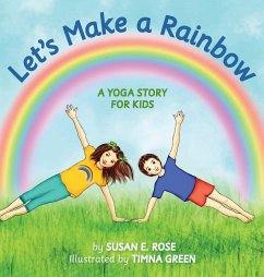 Let's Make a Rainbow - Rose, Susan E