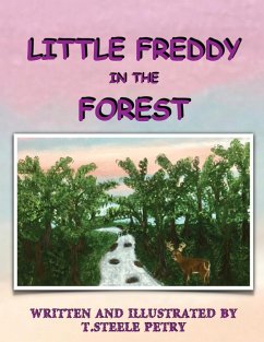 Little Freddy in the Forest - Petry, T. Steele