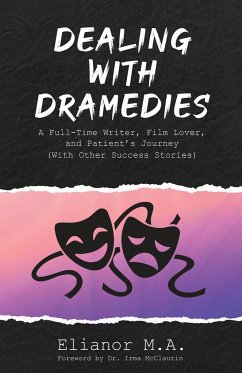 Dealing with Dramedies - M. A., Elianor