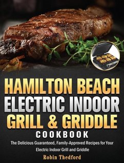 Hamilton Beach Electric Indoor Grill and Griddle Cookbook - Thedford, Robin