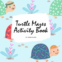 Turtle Mazes Activity Book for Children (8.5x8.5 Puzzle Book / Activity Book) - Blake, Sheba