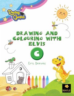 Drawing and Colouring with Elvis - Reeves, Eric