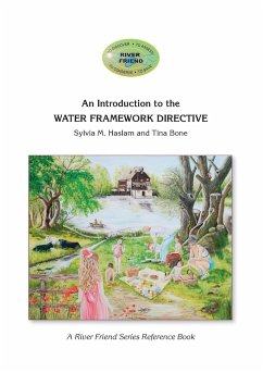 An Introduction to the WATER FRAMEWORK DIRECTIVE - Bone, Tina; Haslam, Sylvia