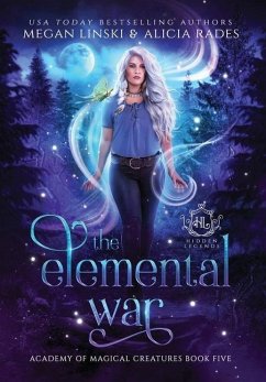 The Elemental War - Linski, Megan; Rades, Alicia; Legends, Hidden