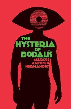 The Hysteria of Bodalís - Hernandez, Marcos Antonio