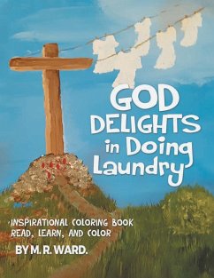 God Delights in Doing Laundry - Ward, Miranda