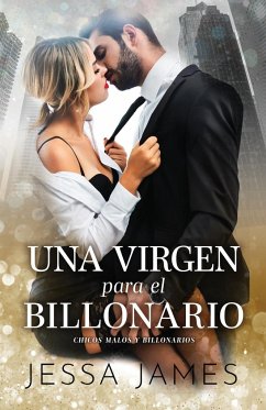 Una virgen para el billonario - James, Jessa