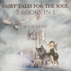 Fairy Tales For The Soul