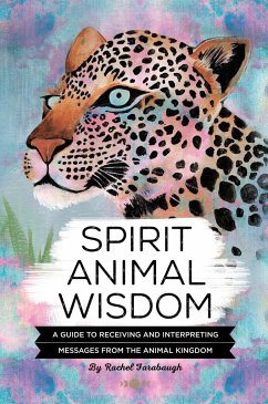 Spirit Animal Wisdom - Farabaugh, Rachel