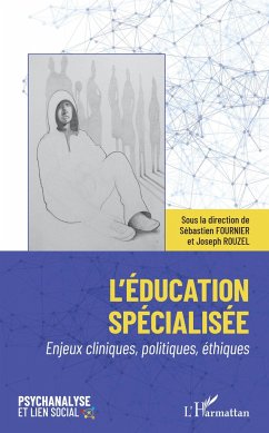 L'éducation spécialisée - Fournier, Sébastien; Rouzel, Joseph