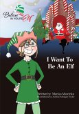 I Want To be An Elf