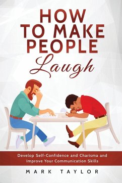 How to Make People Laugh - Taylor, Mark
