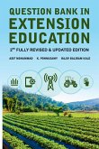 Question Bank In Extension Education: 2nd Fully Revised & Updated Edition