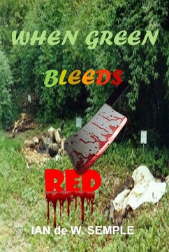 When Green Bleeds Red - de W. Semple, Ian