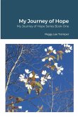 My Journey of Hope: My Journey of Hope Series Book One