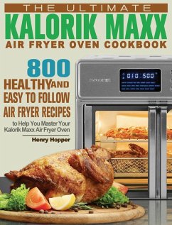 Cover The Ultimate Kalorik Maxx Air Fryer Oven Cookbook