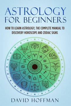ASTROLOGY FOR BEGINNERS - Hoffman, David