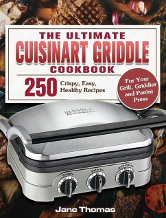 The Ultimate Cuisinart Griddle Cookbook - Thomas, Jane