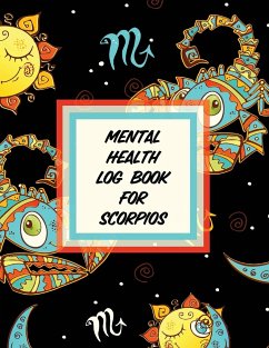 Mental Health Log Book For Scorpios - Placate, Trent