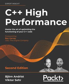 C++ High Performance, Second Edition - Andrist, Bjorn; Sehr, Viktor; Garney, Ben