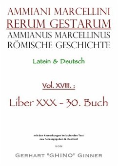 Ammianus Marcellinus Römische Geschichte XVIII. - Marcellinus, Ammianus