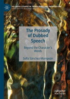 The Prosody of Dubbed Speech - Sánchez-Mompeán, Sofía