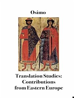 Translation Studies. Contributions from Eastern Europe (eBook, ePUB) - Osimo, Bruno