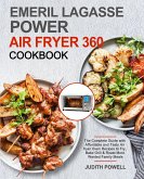 Emeril Lagasse Power Air Fryer 360 Cookbook