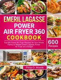 Emeril Lagasse Power Air Fryer 360 Cookbook