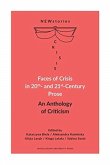 Faces of Crisis in 20th- and 21st-Century Prose Faces of Crisis in 20th- and 21st-Century Prose