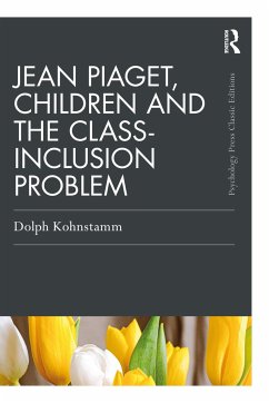 Jean Piaget, Children and the Class-Inclusion Problem - Kohnstamm, Dolph