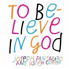 To Believe in God - Pintauro, Joseph