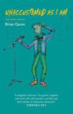 Unaccustomed As I Am - Quinn, Brian