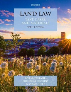 Land Law - McFarlane, Ben (Professor of English Law, Professor of English Law, ; Hopkins, Nicholas (Law Commissioner for Property, Family and Trust L; Nield, Sarah (Professor of Property Law, Professor of Property Law,