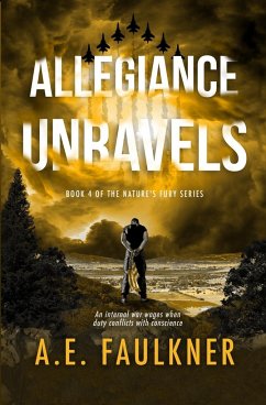 Allegiance Unravels - Faulkner, A. E.