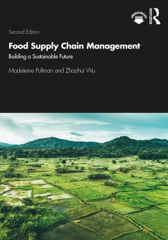 Food Supply Chain Management - Pullman, Madeleine (Portland State University, USA); Wu, Zhaohui (Oregon State University, USA)