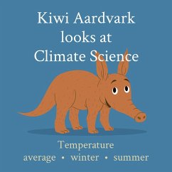 Kiwi Aardvark looks at Climate Science - Aardvark, Kiwi
