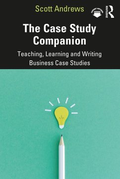 The Case Study Companion - Andrews, Scott