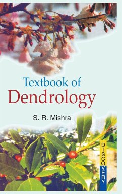 TEXTBOOK OF DENDROLOGY - Mishra, S. R.