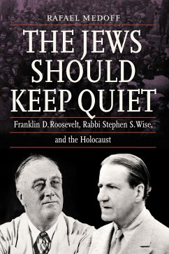 The Jews Should Keep Quiet - Medoff, Rafael