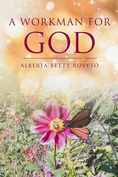 A Workman for God - Roveto, Alberta Betty