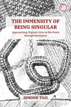 The Immensity of Being Singular - Approaching Migrant Lives in Sao Paulo through Resonance - Toji, Simone