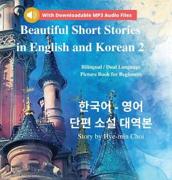 Beautiful Short Stories in English and Korean 2 (With Downloadable MP3 Files) - Choi, Hye-Min