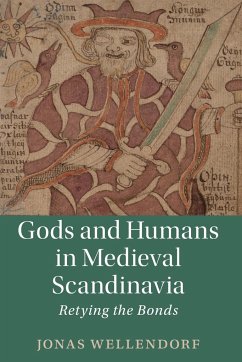 Gods and Humans in Medieval Scandinavia - Wellendorf, Jonas