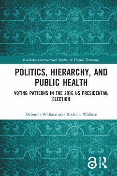 Politics, Hierarchy, and Public Health - Wallace, Deborah; Wallace, Rodrick