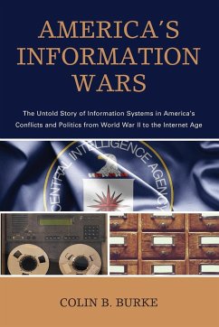 America's Information Wars - Burke, Colin B.