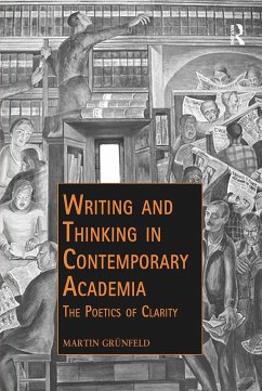 Writing and Thinking in Contemporary Academia - Grünfeld, Martin