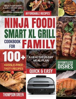 Ninja Foodi Smart XL Grill Cookbook for Family - Green, Thompson; Moore, Peter